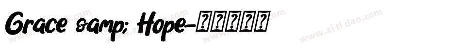 Grace & Hope字体转换